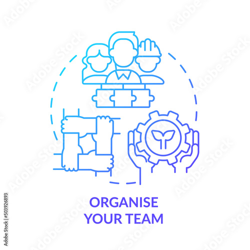 Organize your team blue gradient concept icon. Moving to energy strategy abstract idea thin line illustration. Assigning responsibility. Isolated outline drawing. Myriad Pro-Bold font used