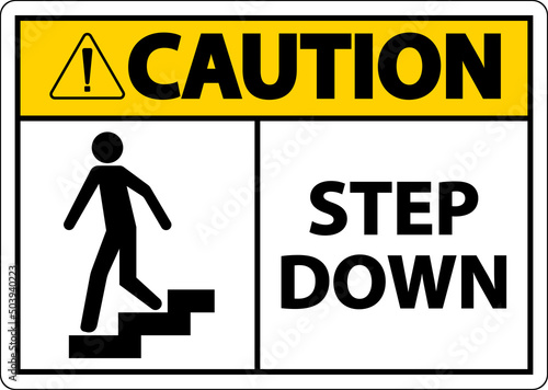 Caution Step Down Sign On White Background