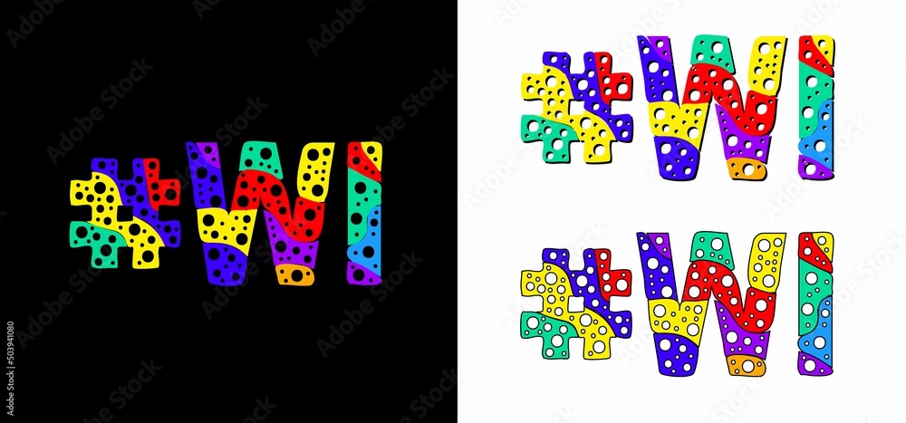 Hashtag #WI set. Multicolor bright funny cartoon colorful doodle bubble isolated text. Rainbow colors. Hashtag #WI is abbreviation for the US American state Wisconsin for print, social network.