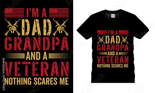 Memorial Day proud U.S. military premium vector t shirt design. I'm dad grandpa. Fully editable vector graphic and print ready file. military soldier hero. suitable for t shirt, poster, any print item