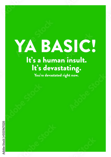 Ya Basic poster artwork with reference to the good place