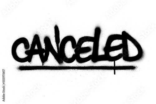 graffiti canceled word sprayed in black over white