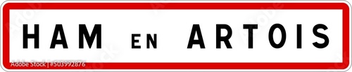 Panneau entrée ville agglomération Ham-en-Artois / Town entrance sign Ham-en-Artois
