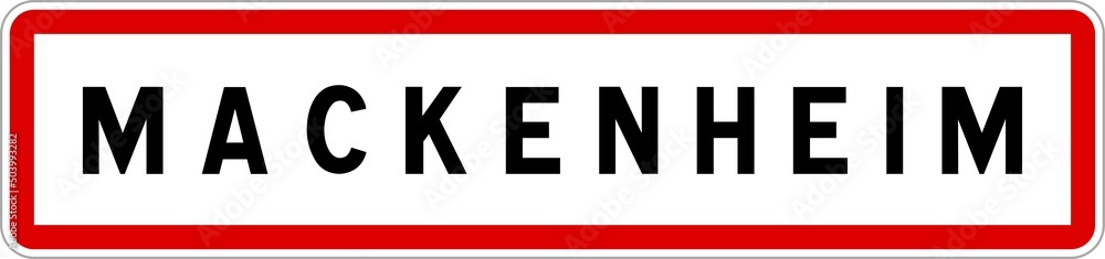 Panneau entrée ville agglomération Mackenheim / Town entrance sign Mackenheim Panneau entrée ville agglomération Mackenheim / Town entrance sign Mackenheim