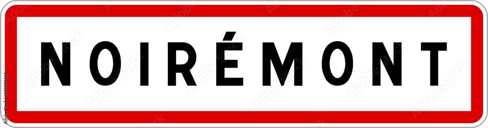 Panneau entrée ville agglomération Noirémont / Town entrance sign Noirémont Panneau entrée ville agglomération Noirémont / Town entrance sign Noirémont