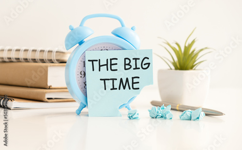 The Big Time text on the sticker glued to the alarm clock