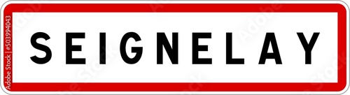 Panneau entrée ville agglomération Seignelay / Town entrance sign Seignelay