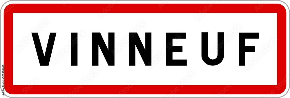 Panneau entrée ville agglomération Vinneuf / Town entrance sign Vinneuf