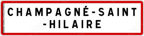Panneau entrée ville agglomération Champagné-Saint-Hilaire / Town entrance sign Champagné-Saint-Hilaire