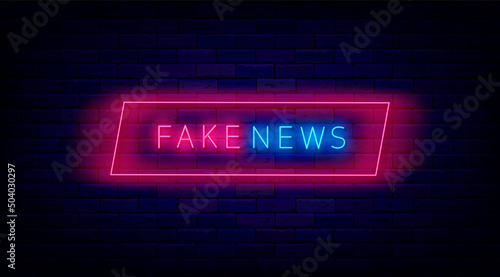 Fake news neon sign. False concept in frame. Media badge. Promotion template. Vector stock illustration