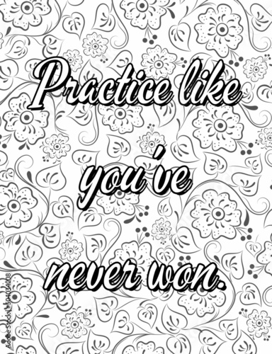 Inspirational Motivational quotes coloring pages  positive Affirmations  Positive quotes coloring pages  Good vibes  floral line art.
