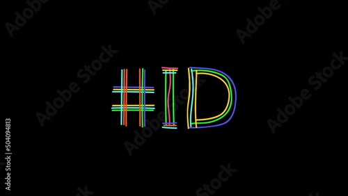Hashtag #ID. Animated text from color curved lines like from a felt-tip pen, pensil. Transparent Alpha channel. #ID is abbreviation for the US American state Idaho for social network, app, game