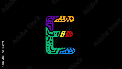 Letter E. 4K video. Transparent Alpha-channel. Unique cartoon doodle animated font. Colorful bright multi-colored contrasting symbol, ornament. Capital Letter E for logo, icon, education, game, apps
