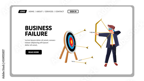 Business Failure And Financial Problem Vector. Businessman Try Shooting With Archery And Arrows In Target, Business Failure Of Entrepreneur. Character Failed Hit Web Flat Cartoon Illustration