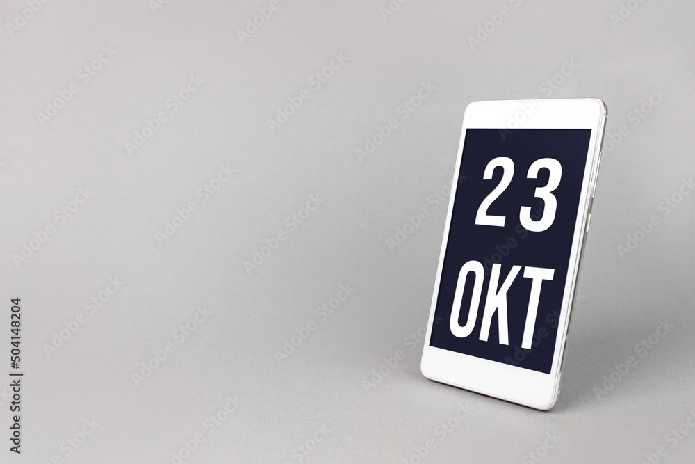 October 23rd. Day 23 of month, Calendar date. Smartphone with calendar day, calendar display on your smartphone. Autumn month, day of the year concept. October 23rd. Day 23 of month, Calendar date. Smartphone with calendar day, calendar display on your smartphone. Autumn month, day of the year concept.