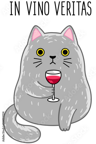 In vino veritas - latin phrase which means in wine there is truth. Illustration of a funny cat with wineglass.