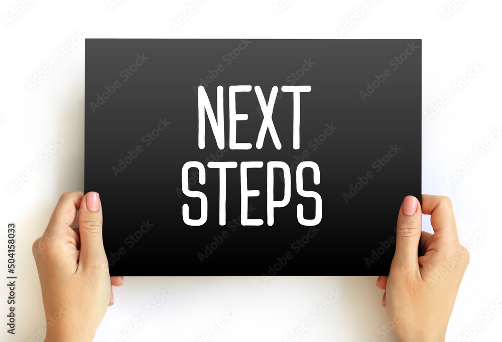 Next Steps text on card, concept background Next Steps text on card, concept background