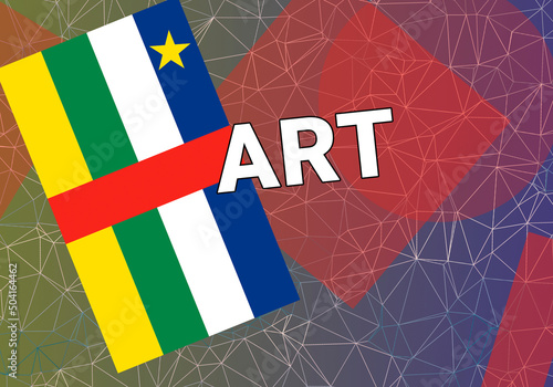 Central African Republic art.  Bangui  Central African Republic art creation concept. flag on colorful photo