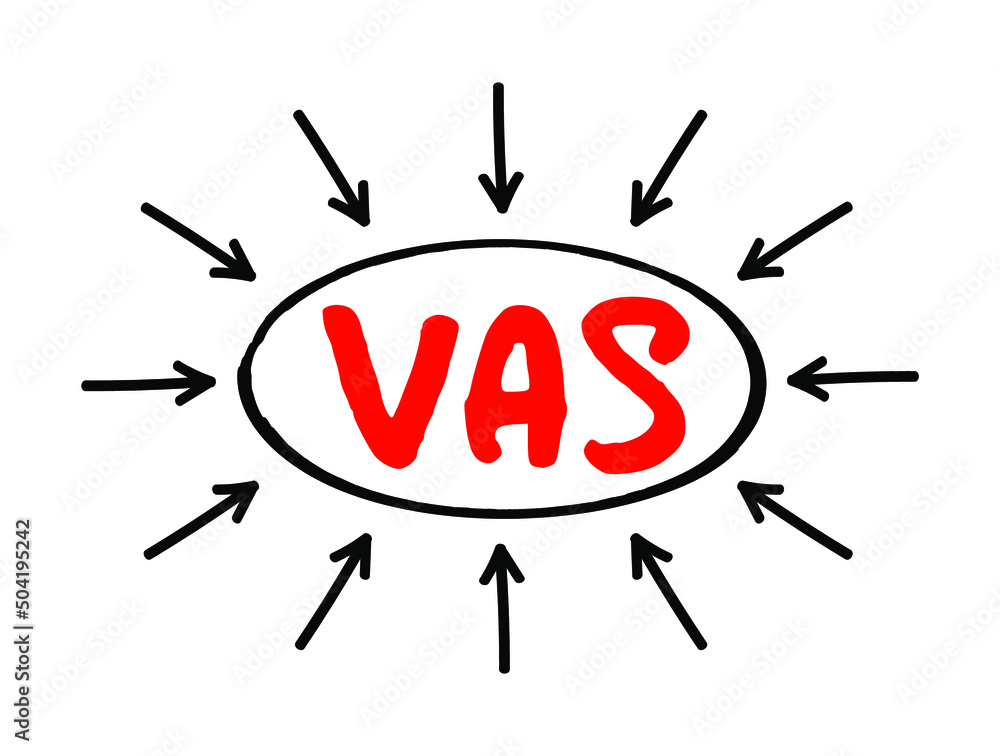 VAS Value-Added Services - popular telecommunications industry term for non-core services, beyond standard voice calls, acronym text concept with arrows VAS Value-Added Services - popular telecommunications industry term for non-core services, beyond standard voice calls, acronym text concept with arrows
