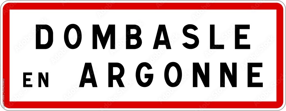 Panneau entrée ville agglomération Dombasle-en-Argonne / Town entrance sign Dombasle-en-Argonne