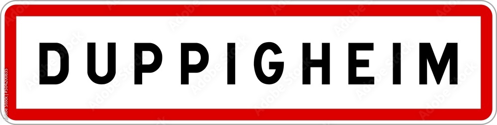 Panneau entrée ville agglomération Duppigheim / Town entrance sign Duppigheim Panneau entrée ville agglomération Duppigheim / Town entrance sign Duppigheim