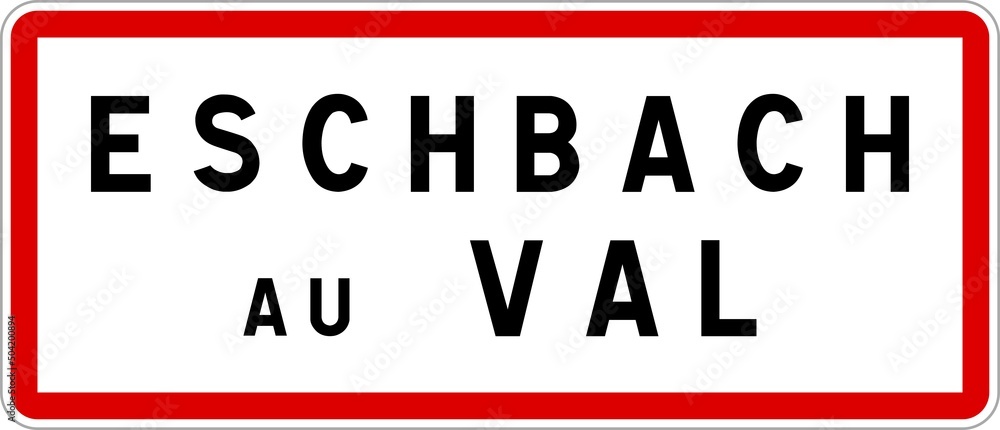 Panneau entrée ville agglomération Eschbach-au-Val / Town entrance sign Eschbach-au-Val