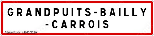 Panneau entrée ville agglomération Grandpuits-Bailly-Carrois / Town entrance sign Grandpuits-Bailly-Carrois