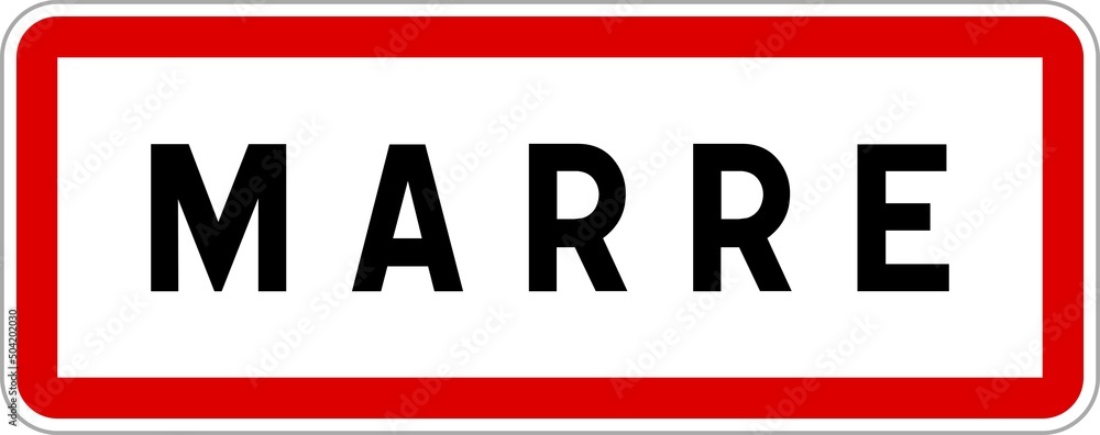 Panneau entrée ville agglomération Marre / Town entrance sign Marre Panneau entrée ville agglomération Marre / Town entrance sign Marre