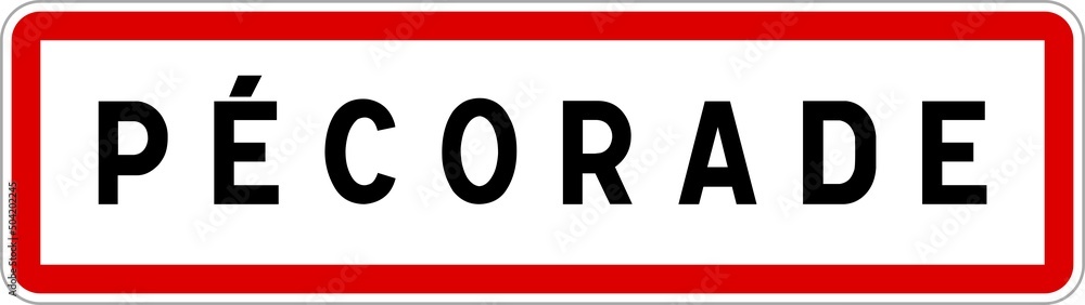 Panneau entrée ville agglomération Pécorade / Town entrance sign Pécorade Panneau entrée ville agglomération Pécorade / Town entrance sign Pécorade