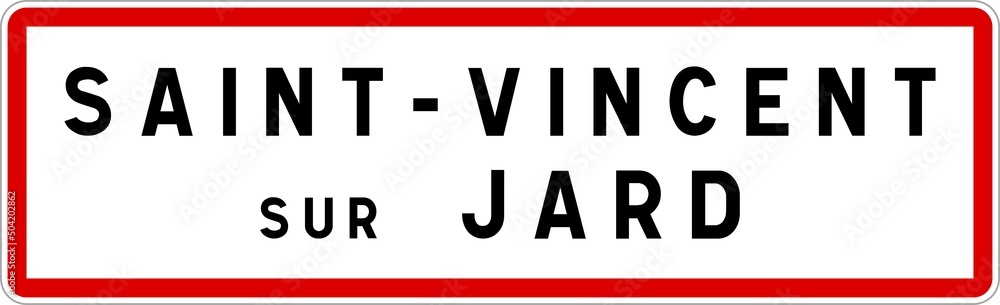 Panneau entrée ville agglomération Saint-Vincent-sur-Jard / Town entrance sign Saint-Vincent-sur-Jard Panneau entrée ville agglomération Saint-Vincent-sur-Jard / Town entrance sign Saint-Vincent-sur-Jard