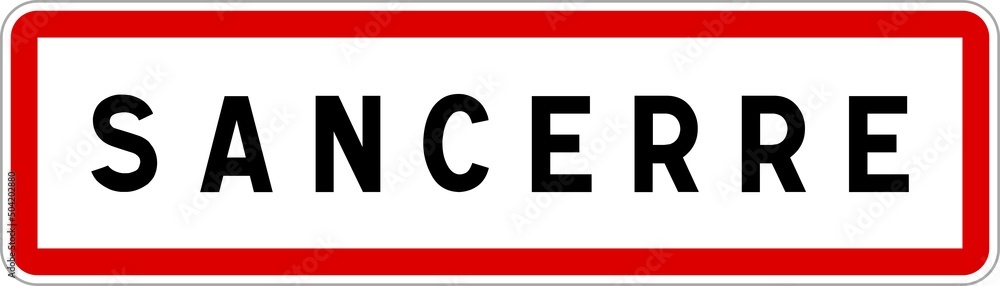 Panneau entrée ville agglomération Sancerre / Town entrance sign Sancerre Panneau entrée ville agglomération Sancerre / Town entrance sign Sancerre