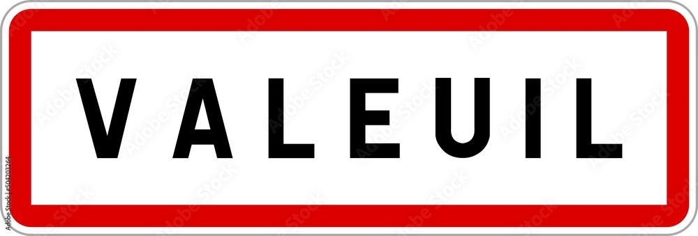 Panneau entrée ville agglomération Valeuil / Town entrance sign Valeuil Panneau entrée ville agglomération Valeuil / Town entrance sign Valeuil