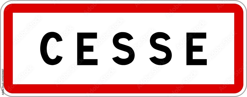 Panneau entrée ville agglomération Cesse / Town entrance sign Cesse Panneau entrée ville agglomération Cesse / Town entrance sign Cesse
