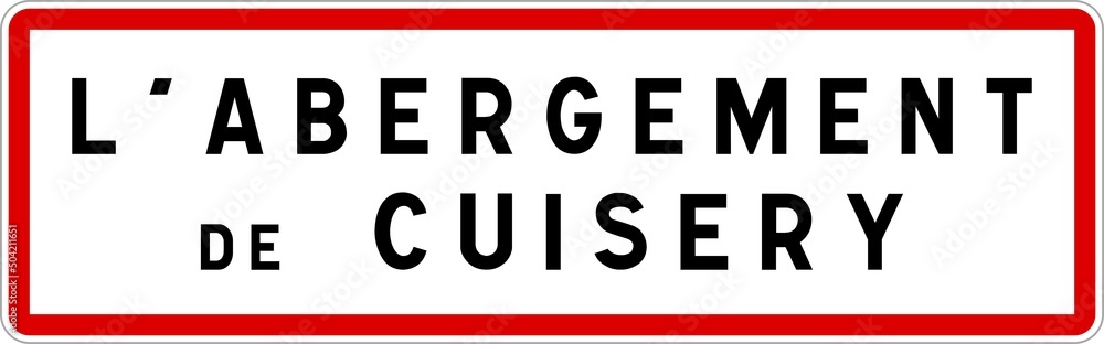Panneau entrée ville agglomération L'Abergement-de-Cuisery / Town entrance sign L'Abergement-de-Cuisery Panneau entrée ville agglomération L'Abergement-de-Cuisery / Town entrance sign L'Abergement-de-Cuisery