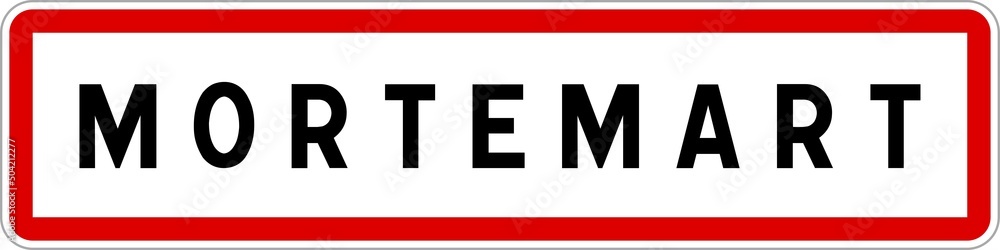 Panneau entrée ville agglomération Mortemart / Town entrance sign Mortemart Panneau entrée ville agglomération Mortemart / Town entrance sign Mortemart