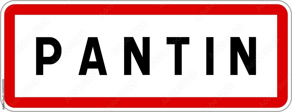 Panneau entrée ville agglomération Pantin / Town entrance sign Pantin Panneau entrée ville agglomération Pantin / Town entrance sign Pantin