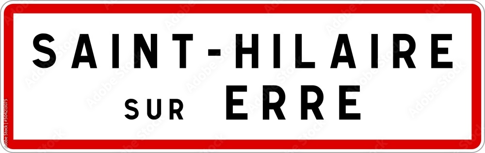 Panneau entrée ville agglomération Saint-Hilaire-sur-Erre / Town entrance sign Saint-Hilaire-sur-Erre Panneau entrée ville agglomération Saint-Hilaire-sur-Erre / Town entrance sign Saint-Hilaire-sur-Erre