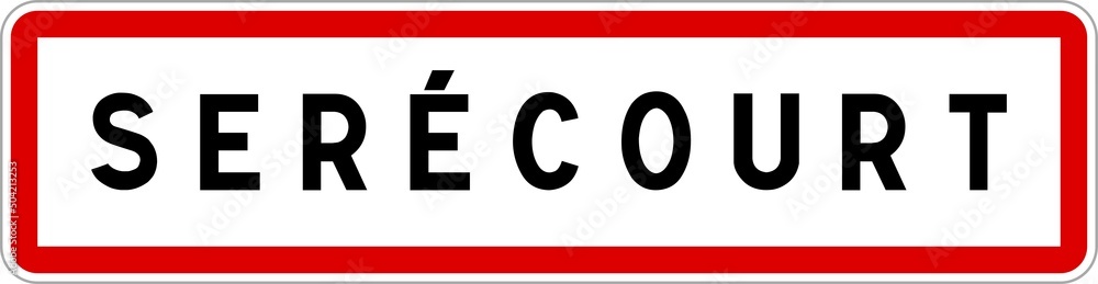 Panneau entrée ville agglomération Serécourt / Town entrance sign Serécourt Panneau entrée ville agglomération Serécourt / Town entrance sign Serécourt