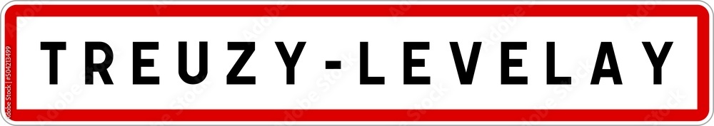 Panneau entrée ville agglomération Treuzy-Levelay / Town entrance sign Treuzy-Levelay Panneau entrée ville agglomération Treuzy-Levelay / Town entrance sign Treuzy-Levelay