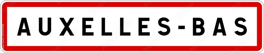 Panneau entrée ville agglomération Auxelles-Bas / Town entrance sign Auxelles-Bas Panneau entrée ville agglomération Auxelles-Bas / Town entrance sign Auxelles-Bas