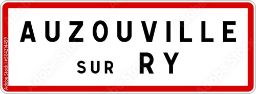 Panneau entrée ville agglomération Auzouville-sur-Ry / Town entrance sign Auzouville-sur-Ry
