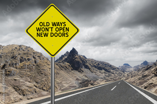 Old Ways of Thinking Won't Open New Doors motivational quote.