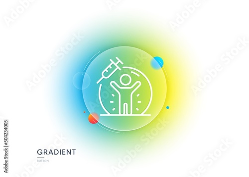 Vaccine protection line icon. Gradient blur button with glassmorphism. Vaccination syringe sign. Jabbed people symbol. Transparent glass design. Vaccine protection line icon. Vector