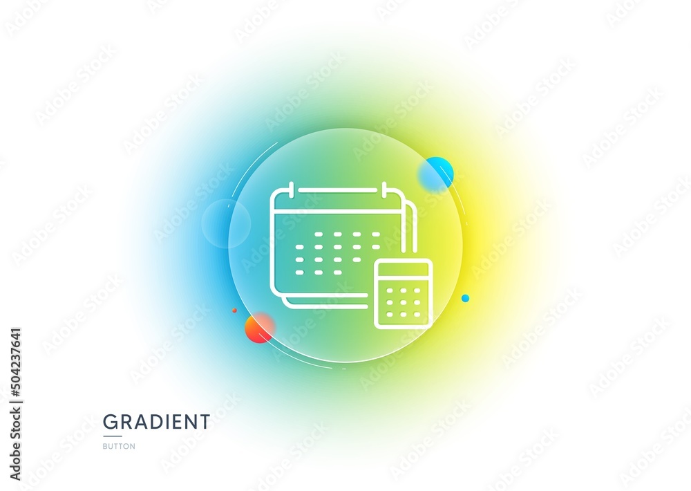 Accounting calendar line icon. Gradient blur button with glassmorphism. Calculate annual report sign. Planner calculator symbol. Transparent glass design. Account line icon. Vector Accounting calendar line icon. Gradient blur button with glassmorphism. Calculate annual report sign. Planner calculator symbol. Transparent glass design. Account line icon. Vector