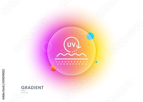 Uv protection cream line icon. Gradient blur button with glassmorphism. Skin care sign. Cosmetic lotion symbol. Transparent glass design. Uv protection line icon. Vector