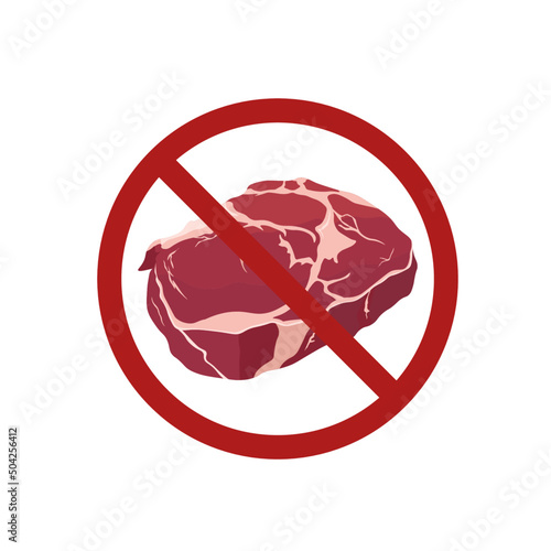 No meat allowed sign. Meat is forbidden. Vegetarian. Red meat chop. Isolated on white background
