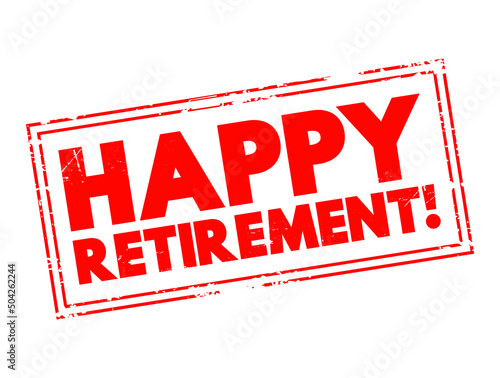 Happy Retirement text stamp concept for presentations and reports