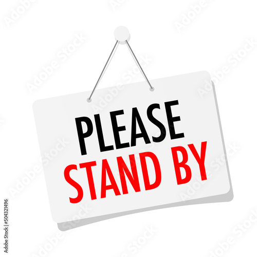 Please stand by