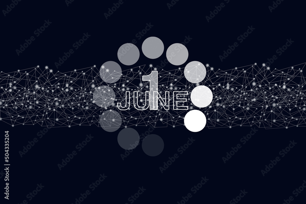 June 1st . Day 1 of month, Calendar date. Luminous loading digital hologram calendar date on dark blue background. Summer month, day of the year concept. June 1st . Day 1 of month, Calendar date. Luminous loading digital hologram calendar date on dark blue background. Summer month, day of the year concept.