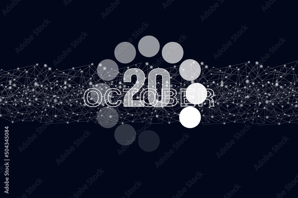 October 20th. Day 20 of month, Calendar date. Luminous loading digital hologram calendar date on dark blue background. Autumn month, day of the year concept. October 20th. Day 20 of month, Calendar date. Luminous loading digital hologram calendar date on dark blue background. Autumn month, day of the year concept.